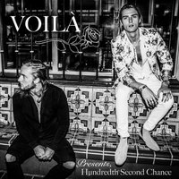 Hundredth Second Chance - Voila