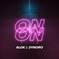 On & On - Alok, Dynoro