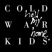 First - Cold War Kids