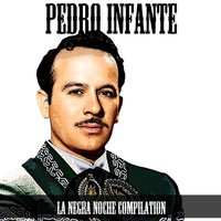 Amorcito Corazòn - Pedro Infante