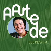 Upa Neguinho - Elis Regina