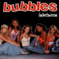 You - Bubbles