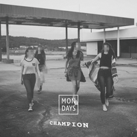 Champion - Mondays, Lilla My