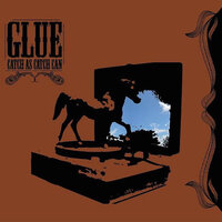 Restless - Glue