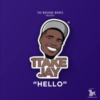 Hello - 1takejay