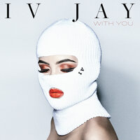With You - IV JAY