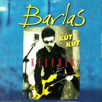 Küt Küt - Barlas