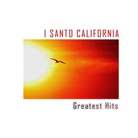 Che giorno è - I Santo California