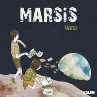 Kiana - Marsis