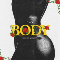Body - L.A.X