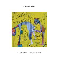 Aching Bones - Nadine Shah