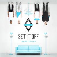 Never Know - Set It Off