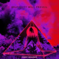 Brutality Will Prevail