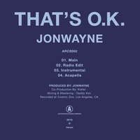 That's O.K. - Jonwayne