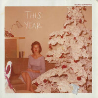 This Year - Mark Diamond