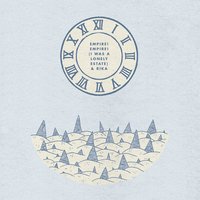 Someday We Will All Pass Away - Empire! Empire! (I Was a Lonely Estate)