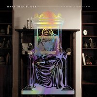 Fake - Make Them Suffer
