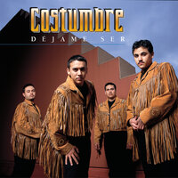 Quiero Decirte - Costumbre
