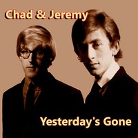 You Know What - Chad & Jeremy