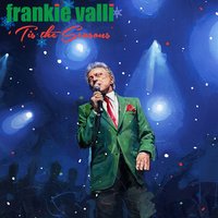 Have Yourself a Merry Little Christmas - Frankie Valli