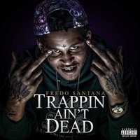 Trap Boy - Fredo Santana