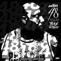 Cradle 2 tha Grave - Trae Tha Truth