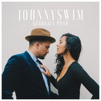 In My Arms - JOHNNYSWIM
