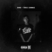 Three Commas - Ohno