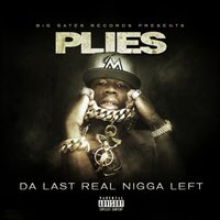 Neva Had Shit - Plies