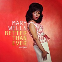 When I'm Gone - Mary Wells