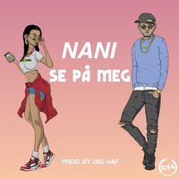 Se På Meg - Nani