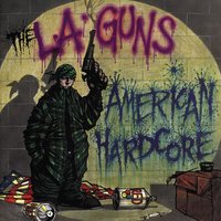 What I've Become - L.A. Guns