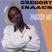Open Up Your Heart - Gregory Isaacs