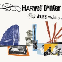 Why I'm Lonely - Harvey Danger