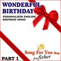 Wonderful Birthday: Boyfriend - Ein Lied für Dich, Fisher, Song For You Shop feat. Fisher