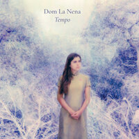 Doux de Rêver - Dom La Nena