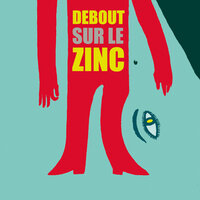L'ambition - Debout sur le zinc