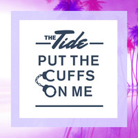 Won't Let Go - The Tide