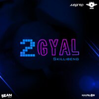 2Gyal - Skillibeng