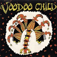 Into the Fire - Voodoo Child