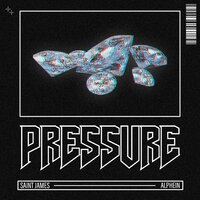 PRESSURE - Saint James