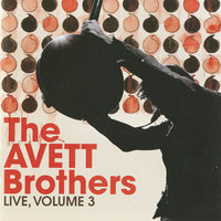 Ballad False Start - The Avett Brothers