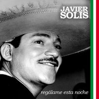 Entrega Total - Javier Solis