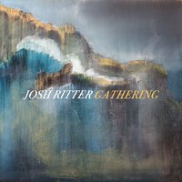 Cry Softly - Josh Ritter