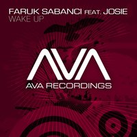 Wake Up - Faruk Sabanci, Josie