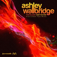 Keep The Fire - Ashley Wallbridge, Elleah