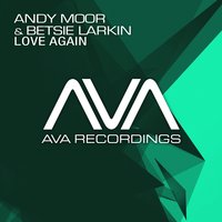 Love Again - Andy Moor, Betsie Larkin