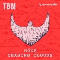 Chasing Clouds - MÖWE, Dimmi