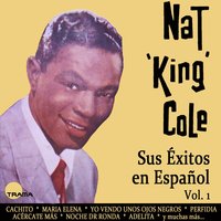 Cachito (Cha Cha Chá) - Nat King Cole