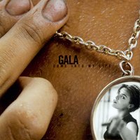 Come Into My Life - Gala, Molella, Phil Jay